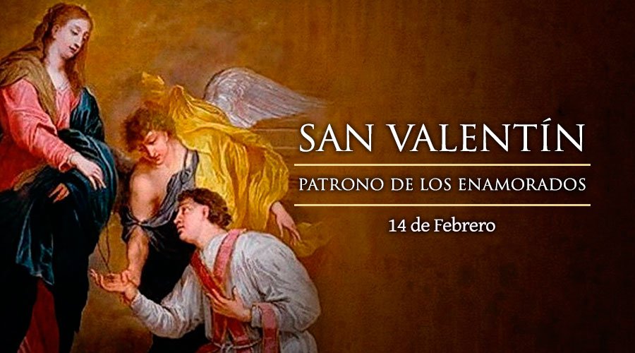 San Valentín: Patrono de los enamorados